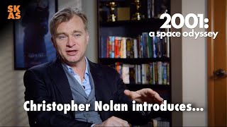 Kubrick Season  Christopher Nolan Introduces 2001 A Space Odyssey 2019 [upl. by Nav]