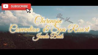 JANDA BAIK CHERENGIN CONVENTION amp SPA RESORT [upl. by Assertal]