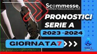 ⚽Pronostici calcio scommesse Serie A 7A giornata 202324🏆 scommesse scommessesportive seriea [upl. by Sivart99]