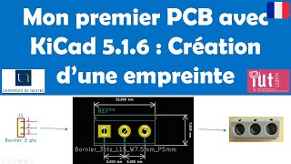 Mon premier PCB avec KiCad 51x  Création dune bibliothèque dempreintes et dune empreinte [upl. by Nariko370]