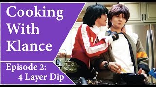 Cooking with Klance  Episode 2  4 Layer Dip [upl. by Rubia]