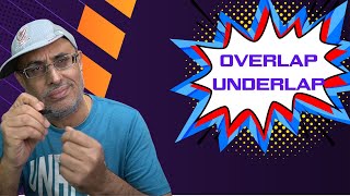 4 Mins Guide to Overlap amp Underlap FM24 [upl. by Wendie]