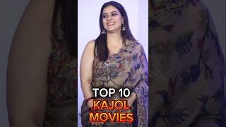 TOP 10 KAJOL MOVIES kajol kajoldevgan bollywood mollywood kollywood srk salmankhan aamirkhan [upl. by Greggs729]