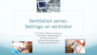 Ventilation serieswhat are the various settings used during ventilation Dr Sridhar Kalyanasundaram [upl. by Imehon198]