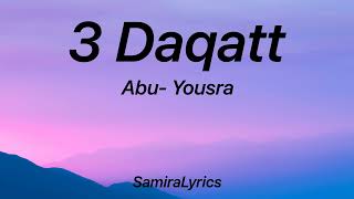 3 Daqat abu Yousra tik tok version song4K [upl. by Flory]