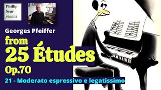 Georges Pfeiffer 25 Études Op70 21  Moderato espressivo e legatissimo [upl. by Aridatha]