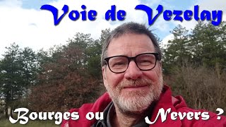 Voie de Vézelay  Bourges ou Nevers  Quel itinéraire pour ce chemin de Compostelle [upl. by Donnamarie]