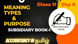 Meaning TypesPurpose of Subsidiary Book I in tamil Basic Introduction of Subsidiary BookI  11t [upl. by Yovonnda3]