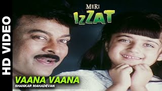 Vaana Vaana  Meri Izzat  Shankar Mahadevan [upl. by Sihon160]