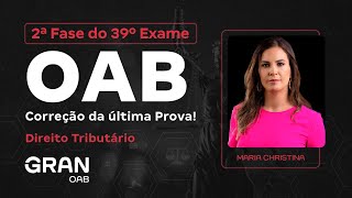 2ª Fase do 39º Exame da OAB  Correção da última prova  Direito Tributário [upl. by Ardnuasak800]