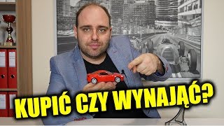 Kupić czy wynająć samochód [upl. by Enitselec702]