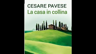 La quotCasa in collinaquot di Cesare Pavese [upl. by Aititel324]