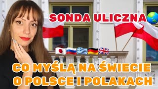 CO O POLSCE I POLAKACH MÓWIĄ ZA GRANICĄ SONDA ULICZNA  Z czego jest znana Polska na całym świecie [upl. by Roid15]