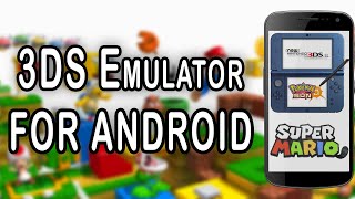 Full Citra Android Setup Guide  How to Play Nintendo 3DS Games on your Phone [upl. by Ejrog]