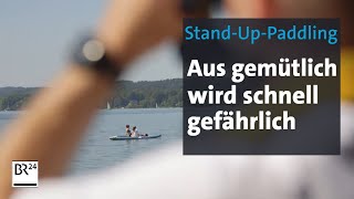 StandupPaddling – gemütlicher oder gefährlicher Wasserspaß  Abendschau  BR24 [upl. by Rosenquist77]