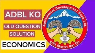 Facets of Nepalese EconomyADBLको प्रश्न उतर सहित OLD QUESTION SOLUTIONECONOMICS PARTQN3 [upl. by Eladnar]