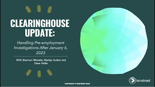 Clearinghouse Update Handling Pre employment Investigations After January 6 2023 [upl. by Anawat]