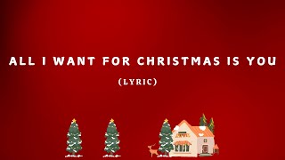 Mariah Carey  All I Want For Christmas Is You Lyrics [upl. by Nahn95]