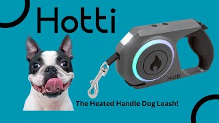 Hotti dog leash  The heated handle dog leash [upl. by Erma]