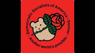 Socialism 101 with Denver DSAs Political Education Committee [upl. by Orgell891]