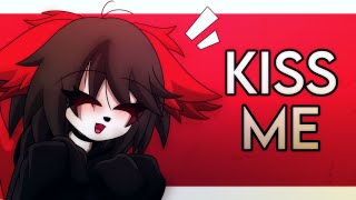 KISS ME  ANIMATION MEME [upl. by Ahouh394]