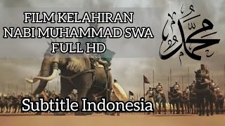 FILM KELAHIRAN NABI MUHAMMAD SAW  HD [upl. by Nichy909]