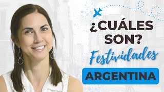 ARGENTINA  Las Festividades más Importantes historia y festejos  ¿cuáles son y cómo se celebran [upl. by Allicirp]