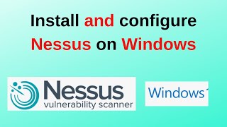 How to install nessus on Windows 11  Install nessus Vulnerability scanner on Windows  2024 Update [upl. by Dorene]