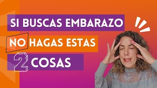 🙅‍♀️ ¿Quieres Quedarte Embarazada No cometas estos 2 ERRORES ✌️ [upl. by Ronoh]