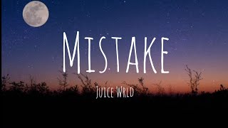 Juice Wrld  Mistake  lyrics   Unreleased [upl. by Robins]