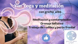 Yin Yoga Contemplacion y Drenaje linfático [upl. by Trevar]