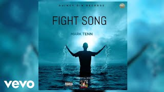 Mark Tenn  Fight Song Official Audio [upl. by Ttoille455]