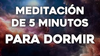 🌙 MEDITACIÓN DE 5 MINUTOS PARA DORMIR BIEN 😴 [upl. by Harvey173]