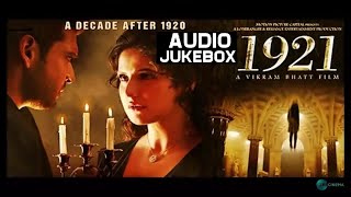 1921  Full Movie Audio Jukebox  Zareen Khan amp Karan Kundrra  Vikram Bhatt [upl. by Ennyleuqcaj]