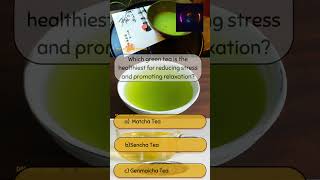 Which green tea is the healthiest for reducing stress and promoting relaxation [upl. by Ankeny]