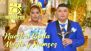 NUESTRA BODA MAYTE Y RAMSES [upl. by Wilscam]