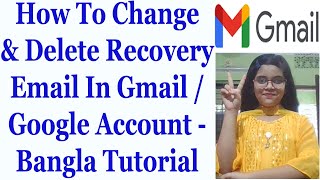 How To Change amp Delete Recovery Email In Gmail  Google Account  Bangla [upl. by Atinaj]