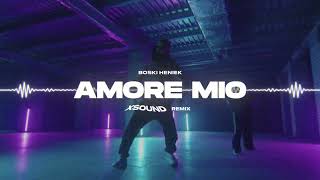 Boski Heniek  Amore Mio XSOUND Remix [upl. by Muncey]