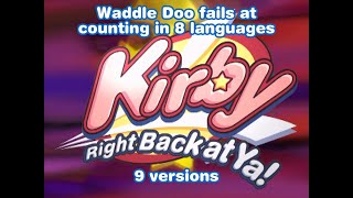 Kirby Right Back at Ya Multilanguage  Waddle Doo Fails at Counting in 8 Languages 9 Versions [upl. by Tyoh]