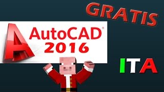 Come scaricare Autocad 2016 Gratis ITA [upl. by Balcer]