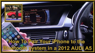 How To Pair Your iPhone to the Bluetooth system in a 2012 AUDI A5 [upl. by Deck161]