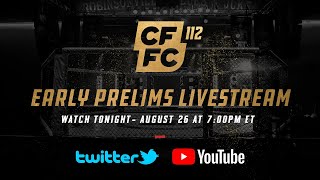 CFFC 112 Early Prelim Fights  FREE MMA LIVESTREAM [upl. by Cis585]