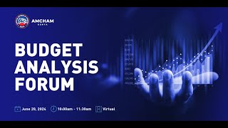 AmCham Budget 202425 Analysis Forum [upl. by Ylrad]