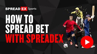 How to Spread Bet on Sports with Spreadex [upl. by Sirehc734]