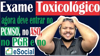 Exame Toxicológico voltou para o eSocial e deve entrar no PCMSO Evento S2220 continua tendo multa [upl. by Eemyaj]