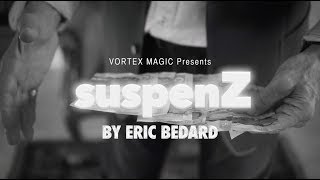 SUSPENZ by Eric Bedard [upl. by Shaffer]