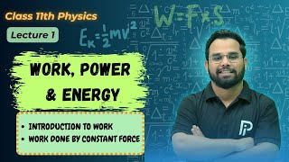 01 Introduction to Work  Work done by Constant Force  Work Power amp Energy  IIT JEE  NEET [upl. by Ardnama]