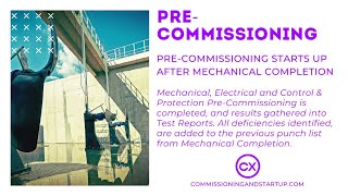 PreCommissioning When Does Precommissioning Start What are the Activities Involved [upl. by Sucramel]