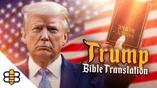 The Trump Bible Translation [upl. by Eittel202]