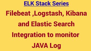 ELK Integration  Filebeat  Logstash  Elastic Search and Kibana  Kibana Log Monitoring [upl. by Eneroc375]